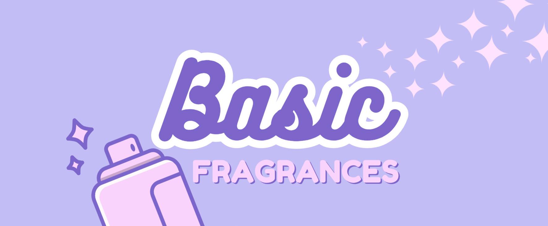In Defense of "Basic" Fragrances