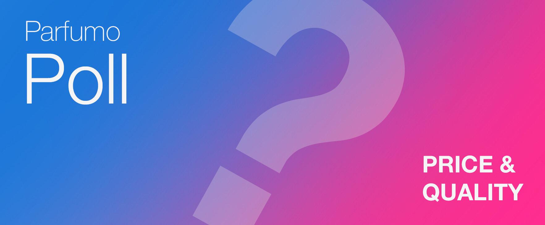 Poll: Is price a quality indicator for perfumes?