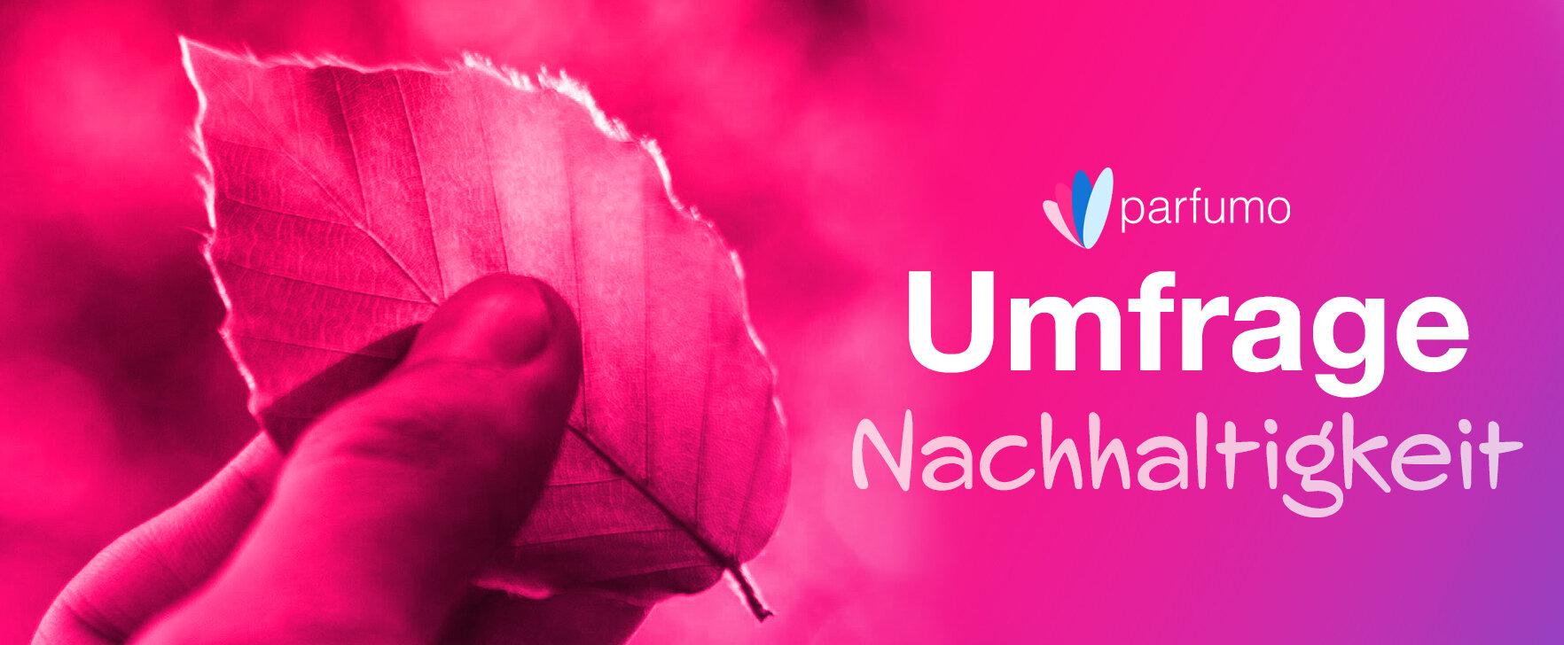 Nachhaltigkeit im Parfum - Kaufargument oder Marketing-Trick?