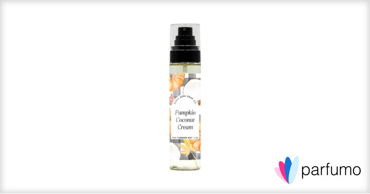 Pumpkin Coconut Cream by Dirty Soul Soap Co. » Reviews &amp; Perfume Facts