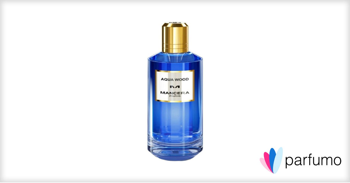 Aqua Wood by Mancera » Reviews & Perfume Facts