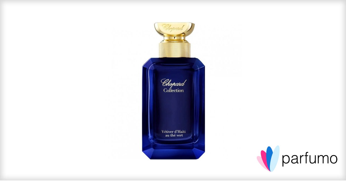 Vétiver d'Haïti au Thé Vert von Chopard » Meinungen & Duftbeschreibung