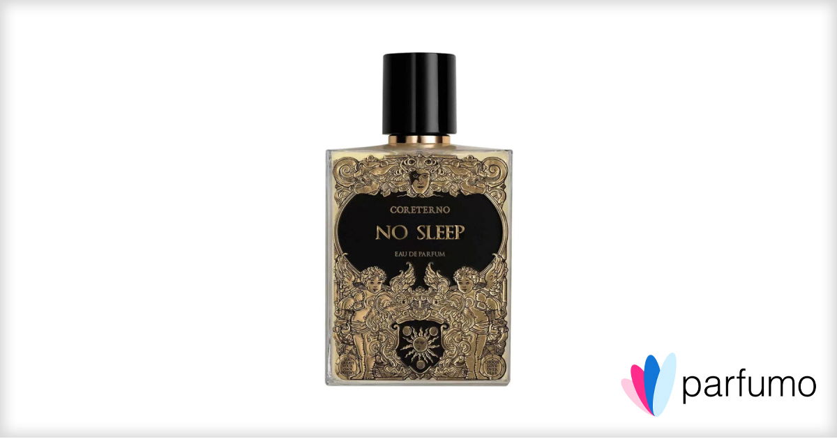 No Sleep by Coreterno » Reviews & Perfume Facts