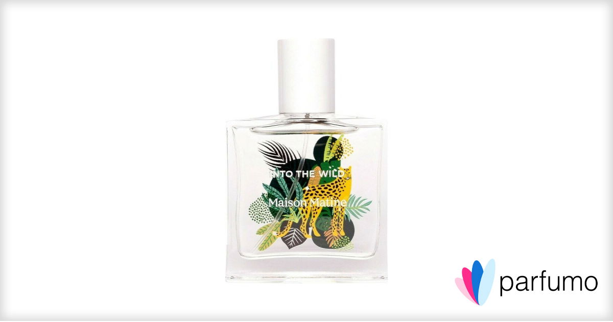 Into the Wild by Maison Matine » Reviews & Perfume Facts