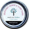 Grapefruit Jasmine & Ylang Ylang von Mind Over Lather