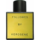 Followed von Kerosene