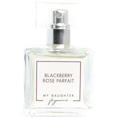 Blackberry Rose Parfait von My Daughter Fragrances
