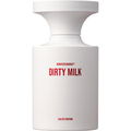 Dirty Milk by Borntostandout