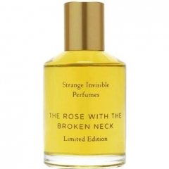 The Rose With The Broken Neck by Strange Invisible Perfumes