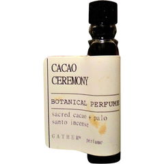 Cacao Ceremony von Gather Perfume / Amrita Aromatics