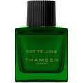 Not Telling von Thameen