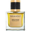Berlin Fever by Birkholz