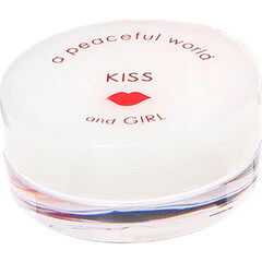 and GIRL - Kiss / キス by a peaceful world / ア ピースフル ワールド
