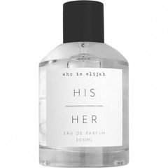 His|Her von Who is Elijah