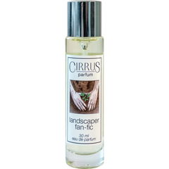 Landscaper Fan-Fic by Cirrus Parfum