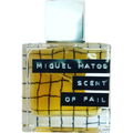 Scent of Fail von Miguel Matos