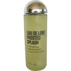 Eau de Love (Frosted Splash) by Love Cosmetics