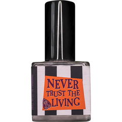 Never Trust the Living (2024) (Extrait de Parfum) von Sixteen92