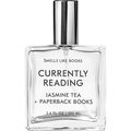 Currently Reading von Smells Like Books