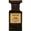 Rive d'Ambre by Tom Ford