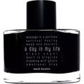 A Day in My Life von Mark Buxton Perfumes