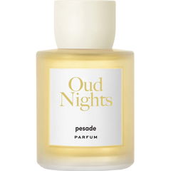 Oud Night von Pesade