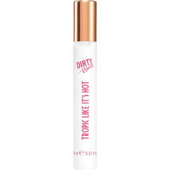 Tropic Like It's Hot by Dirty Works
