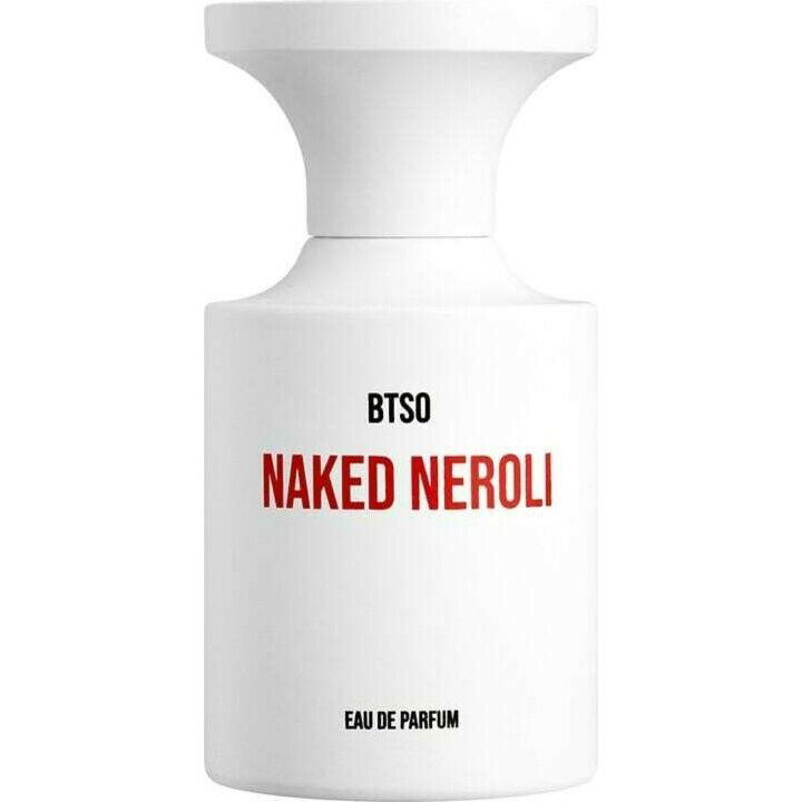 Naked Neroli von Borntostandout