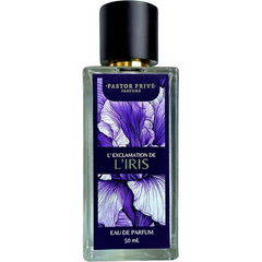 L'Exclamation de L'Iris by Pastor Privé