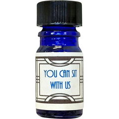 You Can Sit With Us von Nui Cobalt Designs