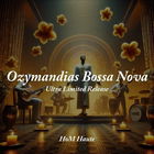 Ozymandias Bossa Nova von HöM