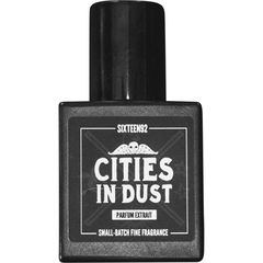 Cities In Dust (Extrait de Parfum) von Sixteen92