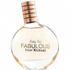 Eau So Fabulous von Isaac Mizrahi