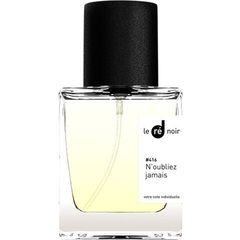 #416 N'oubliez jamais by Le Ré Noir
