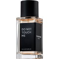 Do Not Touch Me by The Perfume Atelier