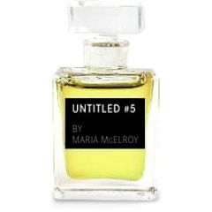 Untitled #5 by Maria McElroy by Lucky Scent Untitled #5 by Maria McElroy by Lucky Scent