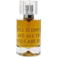 Fougère Gothique - Hell is empty and all the Devils are here (Eau de Parfum)