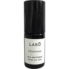 Chanteuse (Parfum) by L'Aromatica / Larō