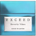 Beverly Vibes (Extrait de Parfum) von Exceed