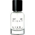 Get Me Right by Liur.
