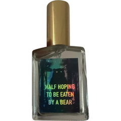 Half Hoping to be Eaten by a Bear von Death and Floral