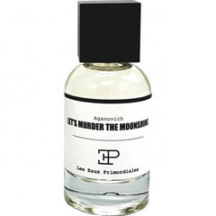 Let's Murder the Moonshine by Les Eaux Primordiales