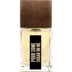 Pour Some Sugar on Me (Extrait de Parfum) by Sixteen92