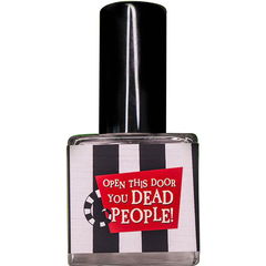 Open This Door You Dead People! (Extrait de Parfum) von Sixteen92