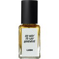 No Way To Say Goodbye (Perfume)