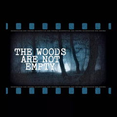 The Woods Are Not Empty by Deconstructing Eden