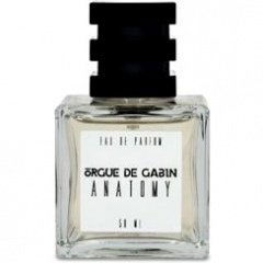 Anatomy by Orgue de Gabin