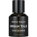 Herencia Fragrante by Organ Tale