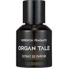 Herencia Fragrante by Organ Tale