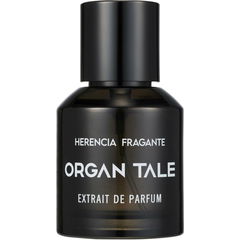 Herencia Fragrante by Organ Tale